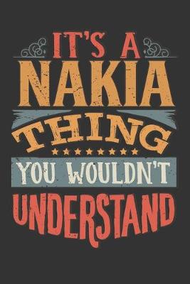 Book cover for Its A Nakia Thing You Wouldnt Understand