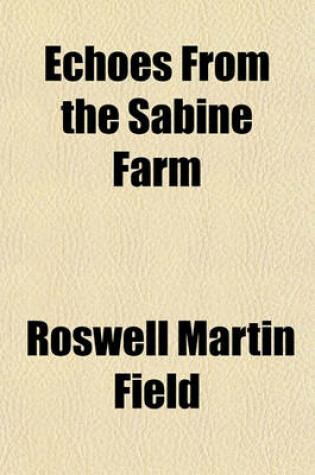 Cover of Echoes from the Sabine Farm