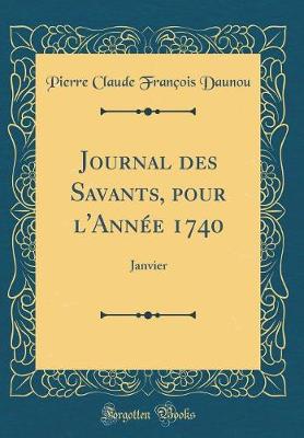 Book cover for Journal Des Savants, Pour l'Annee 1740