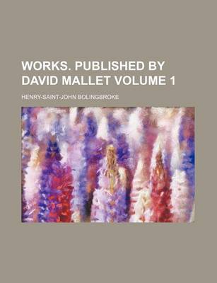 Book cover for Works. Published by David Mallet Volume 1