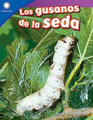 Cover of Los gusanos de la seda (Raising Silkworms)