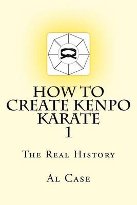 Book cover for How to Create Kenpo Karate 1