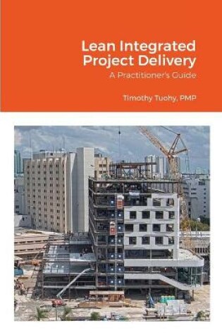 Cover of Lean Integrated Project Delivery