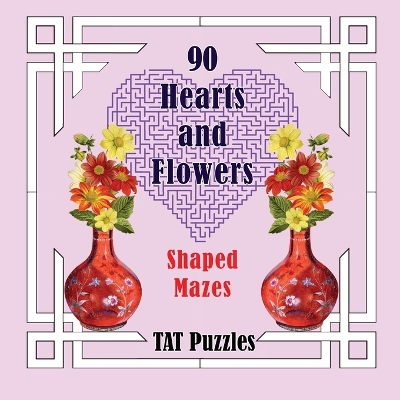 Book cover for 90 Hearts and Flowers Shaped Mazes
