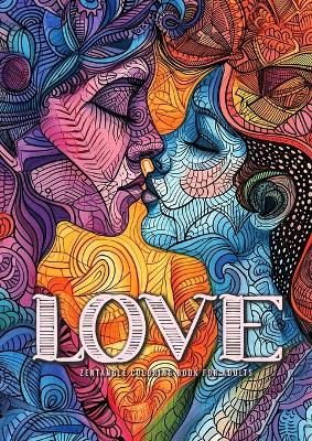 Book cover for Love Zentangle Coloring Book for Adults