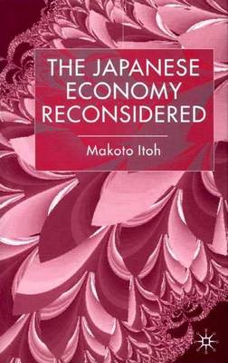 Book cover for The Japanese Economy Reconsidered