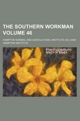 Cover of The Southern Workman Volume 46