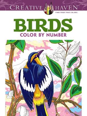 Cover of Creative Haven Birds Color by Number Coloring Book