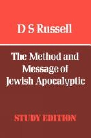 Cover of The Method and Message of Jewish Apocalyptic