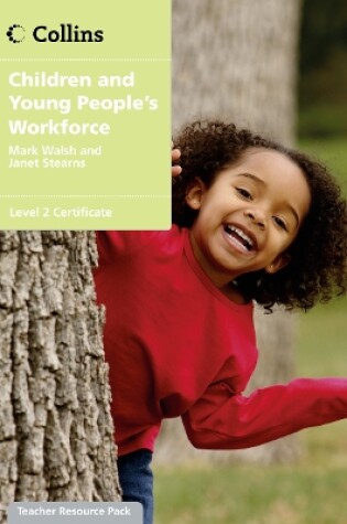 Cover of Children Young Peoples Workforces: Level 2 Certificate Asses