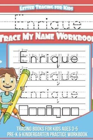Cover of Enrique Letter Tracing for Kids Trace my Name Workbook