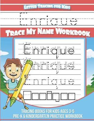 Book cover for Enrique Letter Tracing for Kids Trace my Name Workbook