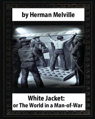 Book cover for White-Jacket; or, The World in a Man-of-War (1850), by Herman Melville