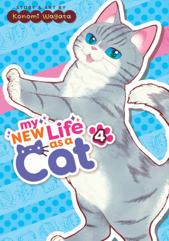 Book cover for My New Life as a Cat Vol. 4