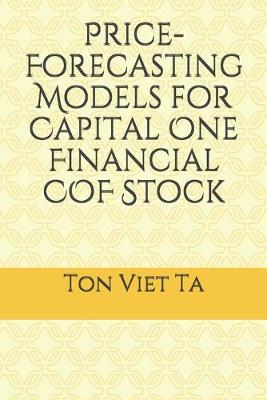 Book cover for Price-Forecasting Models for Capital One Financial COF Stock