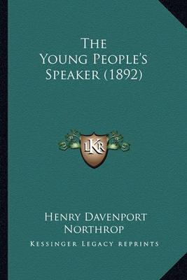 Book cover for The Young People's Speaker (1892) the Young People's Speaker (1892)