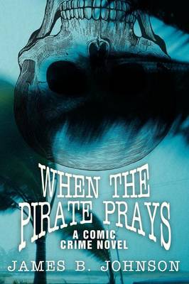 Book cover for When the Pirate Prays