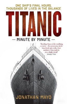 Book cover for Titanic: Minute by Minute