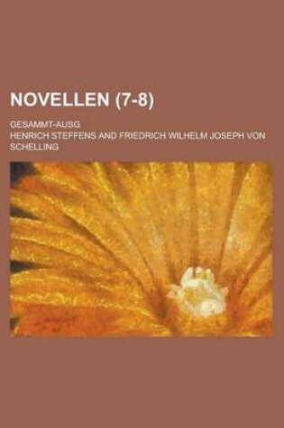 Cover of Novellen; Gesammt-Ausg (7-8)