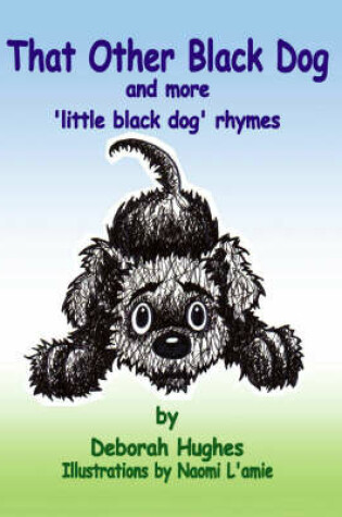 Cover of That Other Black Dog and More Little Black Dog Rhymes