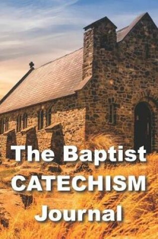 Cover of The Baptist Catechism Journal