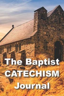 Book cover for The Baptist Catechism Journal