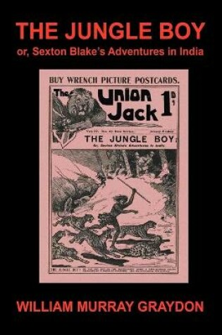 Cover of The Jungle Boy; or, Sexton Blake's Adventures in India (1905)