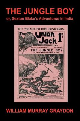 Book cover for The Jungle Boy; or, Sexton Blake's Adventures in India (1905)