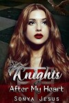 Book cover for Knights After My Heart
