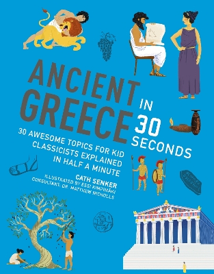 Cover of Ancient Greece in 30 Seconds