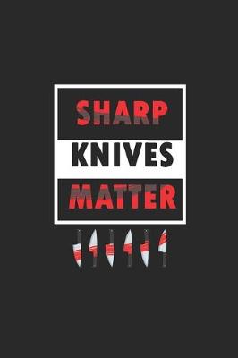 Book cover for Sharp knives matter