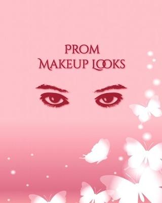 Book cover for Prom Makeup Chart Journal