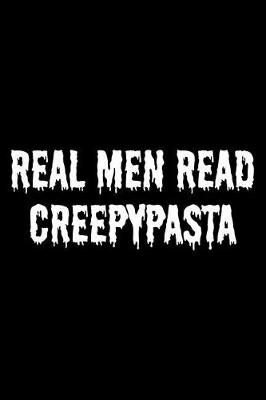 Book cover for Real Men Read Creepypasta