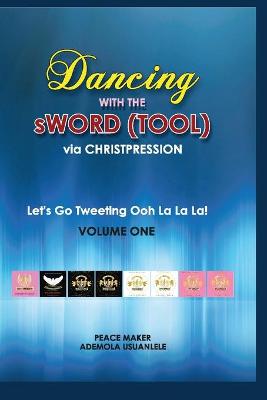 Book cover for Dancing With The sWord (Tool) via Christpression