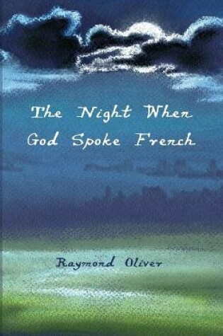 Cover of The Night When God Spoke French