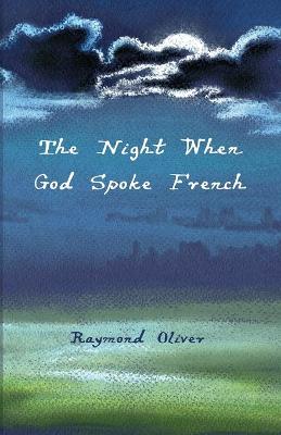 Book cover for The Night When God Spoke French