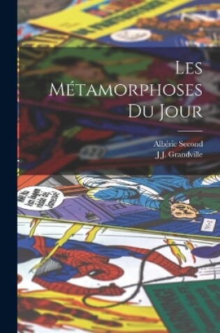 Cover of Les Métamorphoses Du Jour