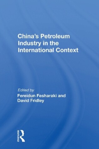 Cover of China's Petroleum Industry In The International Context