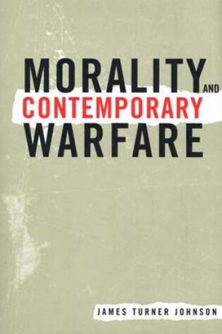Cover of Morality and Contemporary Warfare