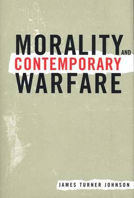 Book cover for Morality and Contemporary Warfare