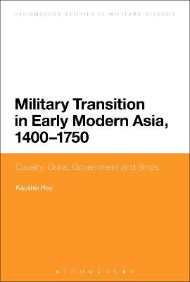 Cover of Military Transition in Early Modern Asia, 1400-1750