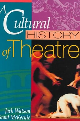 Cover of Cultural History of Theatre, A