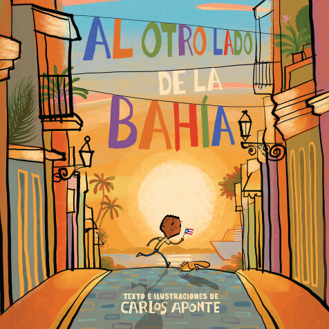 Book cover for Al otro lado de la bahía / Across the Bay