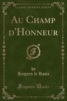 Book cover for Au Champ d'Honneur (Classic Reprint)