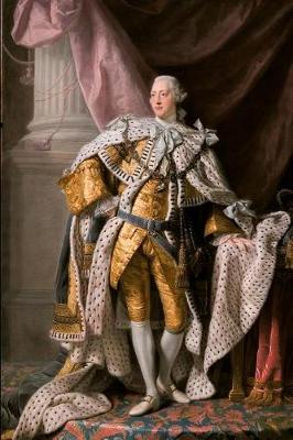 Book cover for King George III in Coronation Robes by Allan Ramsay 1762 Journal