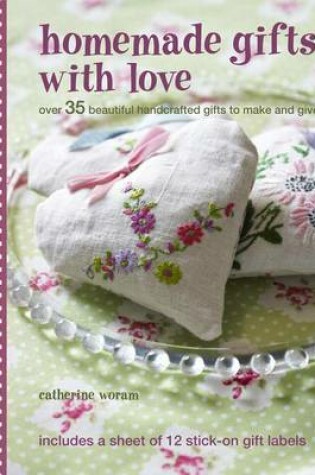 Cover of Homemade Gifts with Love