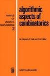 Book cover for Algorithmic Aspects of Combinatorics