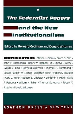 Book cover for Federalist Papers and the New Institutionalism, The: Volume 2