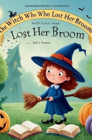 Cover of The Witch Who Lost Her Broom