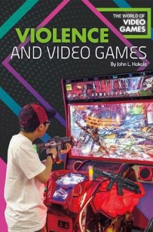 Cover of Violence and Video Games